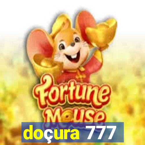 doçura 777